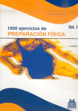 portada 1000 Ejercicios de Preparación Física. Volumen ii: La Preparación Física en las Edades Prepuberal, Puberal y Adulta