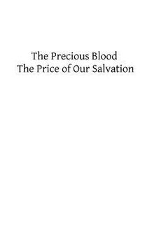 portada The Precious Blood: The Price of Our Salvation (in English)