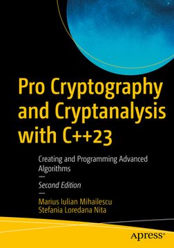 portada Pro Cryptography and Cryptanalysis with C++23: Creating and Programming Advanced Algorithms (en Inglés)