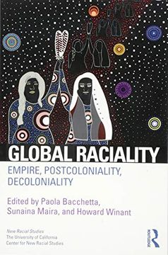 portada Global Raciality: Empire, Postcoloniality, Decoloniality (New Racial Studies) (en Inglés)