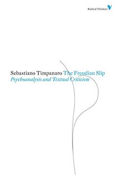 portada The Freudian Slip: Psychoanalysis and Textual Criticism (Radical Thinkers) (in English)