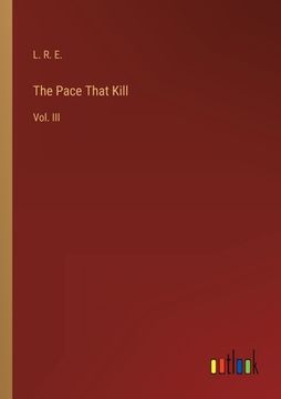 portada The Pace That Kill: Vol. III (en Inglés)