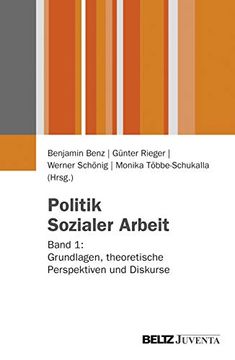 portada Politik Sozialer Arbeit: Band 1: Grundlagen, Theoretische Perspektiven und Diskurse (en Alemán)