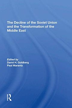 portada The Decline of the Soviet Union and the Transformation of the Middle East (en Inglés)