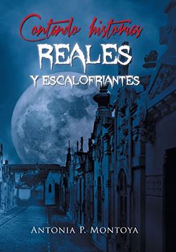 portada Contando Historias Reales y Escalofriantes (in Spanish)