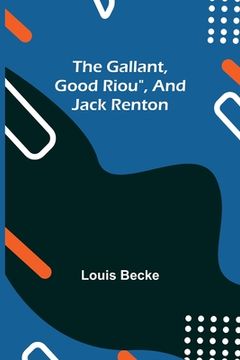 portada The Gallant, Good Riou, and Jack Renton