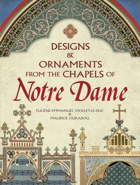 portada Designs and Ornaments From the Chapels of Notre Dame (Dover Pictorial Archive) (in English)