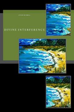 portada Divine Interference: Living with Angels, Demons, Fairies & Ghosts (in English)