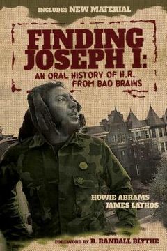 portada Finding Joseph i: An Oral History of H. R. From bad Brains 