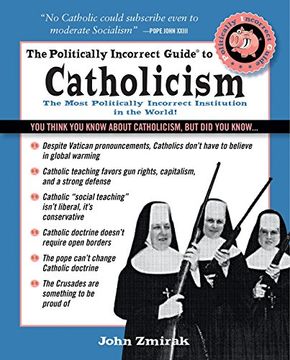 portada The Politically Incorrect Guide to Catholicism (The Politically Incorrect Guides) (en Inglés)