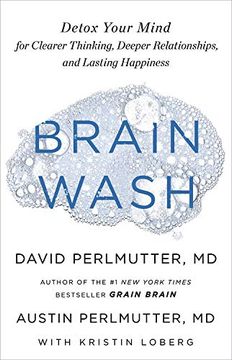 portada Brain Wash: Detox Your Mind for Clearer Thinking, Deeper Relationships, and Lasting Happiness ()