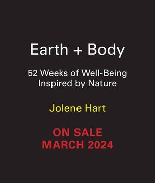 portada Earth + Body: 52 Weeks of Well-Being Inspired by Nature
