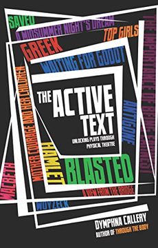 portada The Active Text: Unlocking Plays Through Physical Theatre (en Inglés)