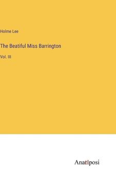 portada The Beatiful Miss Barrington: Vol. III (en Inglés)