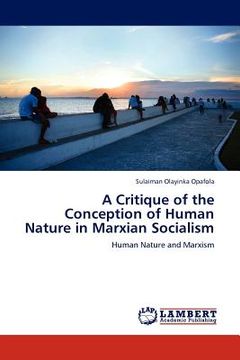 portada a critique of the conception of human nature in marxian socialism (en Inglés)