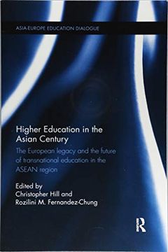 portada Higher Education in the Asian Century: The European Legacy and the Future of Transnational Education in the ASEAN Region (in English)