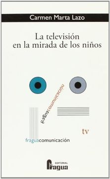 portada La Televisión en la Mirada de los Niños (in Spanish)