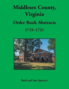portada Middlesex County, Virginia Order Book, 1719-1721 (en Inglés)