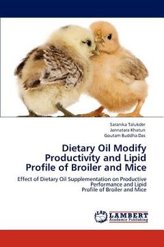 portada dietary oil modify productivity and lipid profile of broiler and mice