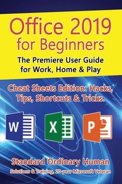 portada Office 2019 for Beginners: The Premiere User Guide for Work, Home & Play (en Inglés)