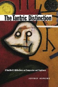 portada the tantric distinction: a buddhist's reflections on compassion and emptiness (en Inglés)