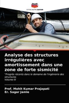 portada Analyse des structures irrégulières avec amortissement dans une zone de forte sismicité (in French)