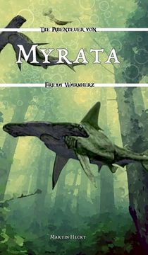 portada Myrata: Die Abenteuer von Freya Warmherz (5) (en Alemán)