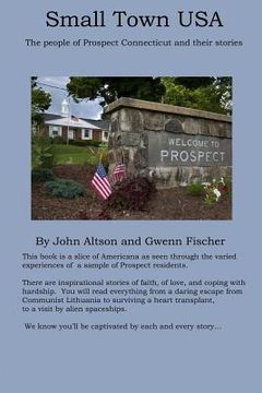 portada Small Town USA - The people of Prospect Connecticut and their stories