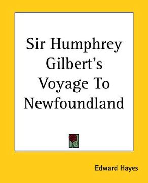 portada sir humphrey gilbert's voyage to newfoundland (in English)