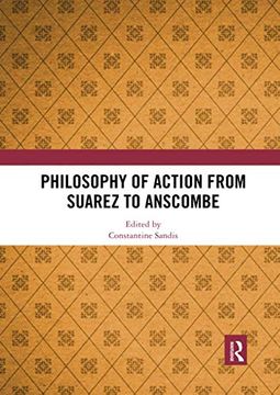 portada Philosophy of Action From Suarez to Anscombe (in English)