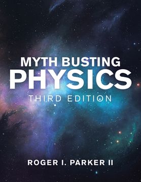 portada Myth Busting Physics: Third Edition (en Inglés)