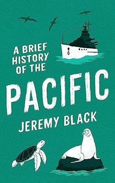 portada A Brief History of the Pacific: The Great Ocean (Brief Histories) (en Inglés)