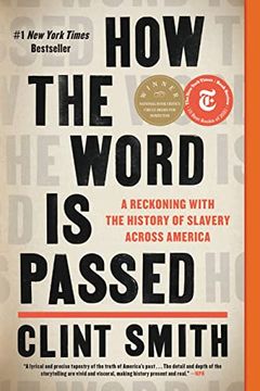 portada How the Word is Passed: A Reckoning With the History of Slavery Across America (in English)