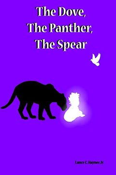 portada The Dove, the Panther, the Spear (in English)