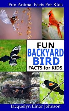 portada Fun Backyard Bird Facts for Kids (in English)