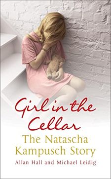 portada Girl in the Cellar: The Natascha Kampusch Story (in English)