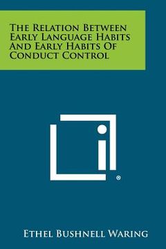 portada the relation between early language habits and early habits of conduct control