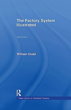 portada Factory System Illustrated (Cass Library of Industrial Classics) (in English)