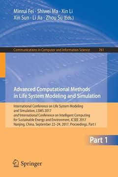 portada Advanced Computational Methods in Life System Modeling and Simulation: International Conference on Life System Modeling and Simulation, Lsms 2017 and (in English)
