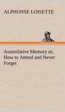 portada assimilative memory or, how to attend and never forget (en Inglés)