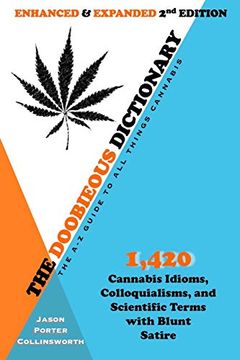 portada The Doobieous Dictionary: The a-z Guide to all Things Cannabis: Enhanced & Expanded 2nd Edition (en Inglés)