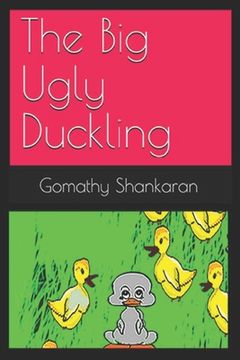 portada The Big Ugly Duckling (en Inglés)