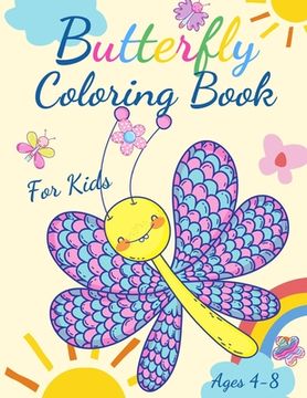 portada Butterfly Coloring Book For Kids Ages 4-8: Adorable Coloring Pages with Butterflies, Large, Unique and High-Quality Images for Girls, Boys, Preschool 
