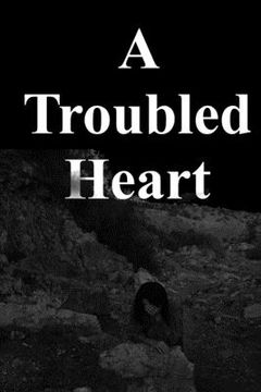 portada A Troubled Heart (en Inglés)
