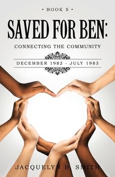portada Saved for Ben: Connecting the Community (en Inglés)