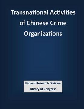 portada Transnational Activities of Chinese Crime Organizations (in English)