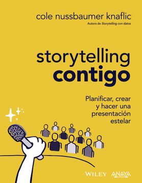 portada STORYTELLING CONTIGO PLANIFICAR CREAR Y HACER UNA PRESENTA (in Spanish)