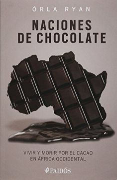portada Naciones de Chocolate: Vivir y Morir por el Cacao en Africa Occidental (in Spanish)