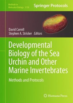 portada Developmental Biology of the Sea Urchin and Other Marine Invertebrates: Methods and Protocols (Methods in Molecular Biology)