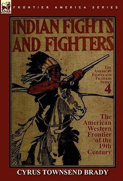 portada indian fights & fighters of the american western frontier of the 19th century (in English)